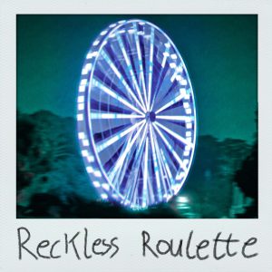 Reckless Roulette (Single Download)